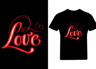 Love Valentine T Shirt Design, Valentine Shirt,
