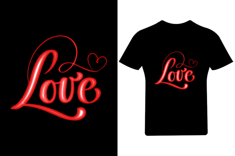 Love Valentine T Shirt Design, Valentine Shirt,