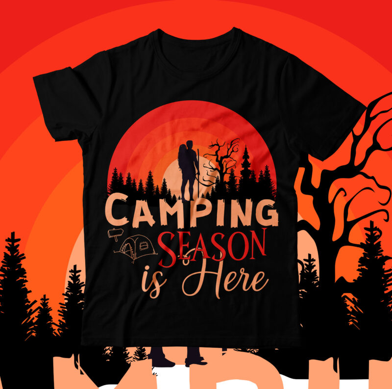 Camping Season is Here T-Shirt Design , Camping Crew T-Shirt Design , Camping Crew T-Shirt Design Vector , camping T-shirt Desig,Happy Camper Shirt, Happy Camper Tshirt, Happy Camper Gift, Camping