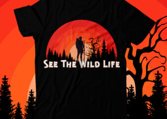 See The Wild Life T-Shirt Design , Camping Crew T-Shirt Design , Camping Crew T-Shirt Design Vector , camping T-shirt Desig,Happy Camper Shirt, Happy Camper Tshirt, Happy Camper Gift, Camping