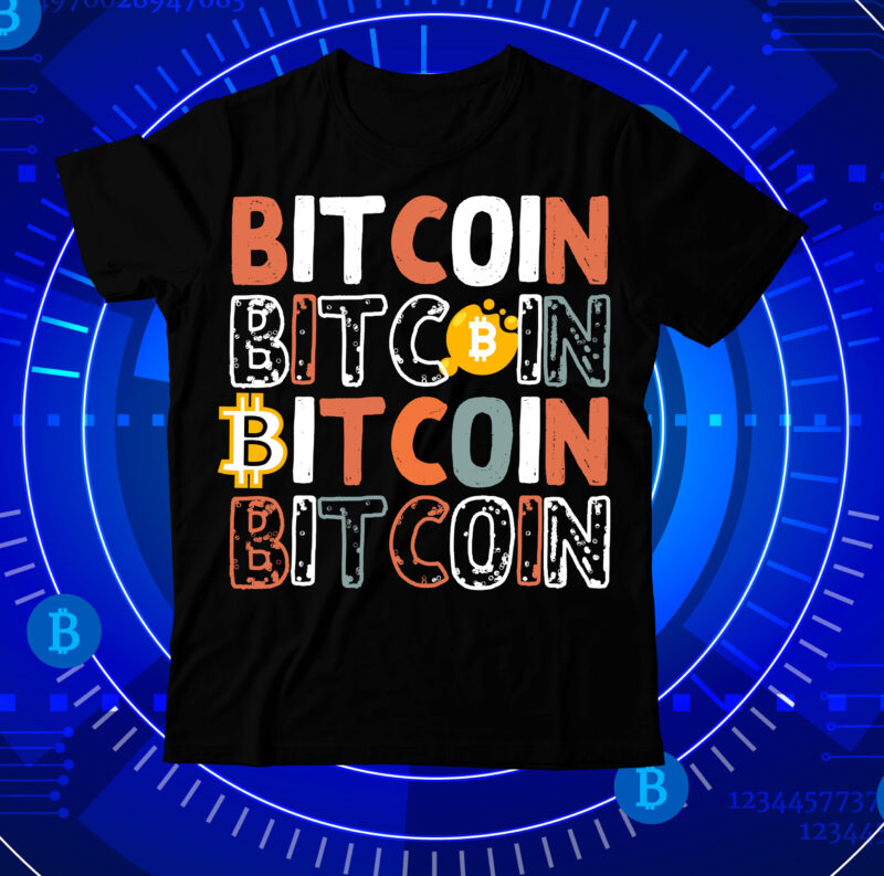 Bitcoin T-Shirt Bundle , Bitcoin T-Shirt Design Mega Bundle , Bitcoin Day Squad T-Shirt Design , Bitcoin Day Squad Bundle , crypto millionaire loading bitcoin funny editable vector t-shirt design