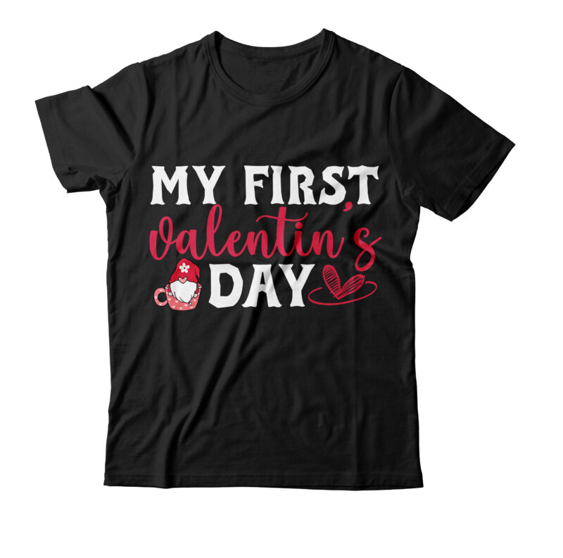 my first valentine’s day T-shirt Design,valentines svg bundle, svg bundle, svg bundle free download, valentines svg, valentines svg free, svg on demand, design svg, svg cut files, svgs, gradient svg,