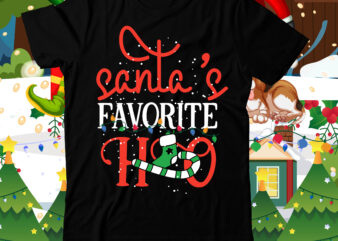 Santa’s Favorite Ho T-Shirt Desin , Christmas SVG Mega Bundle , 220 Christmas Design , Christmas svg bundle , 20 christmas t-shirt design , winter svg bundle, christmas svg, winter
