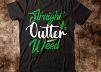 straight guller weed T-shirt Design,weed t-shirt, weed t-shirts, off white weed t shirt, wicked weed t shirt, shaman king weed t shirt, amiri weed t shirt, cookies weed t shirt,