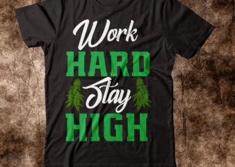Work Hard Stay High T-shirt Design,weed t-shirt, weed t-shirts, off white weed t shirt, wicked weed t shirt, shaman king weed t shirt, amiri weed t shirt, cookies weed t shirt, jeremiah weed t shirt, i like dogs and weed t shirt, dads against weed t shirt, funny weed t-shirt, legalise weed t shirt, weed t shirt amazon, adidas weed t shirt, amsterdam weed t shirt, anti weed t shirt, a day without weed t shirt, how to weed out your clothes, amazon weed t shirt, whiskey weed and willie t shirt, weed t-shirt bewakoof, weed t shirt buy online, weed t-shirt bag, weed t-shirts in bulk, weed bud t shirt, weed beard t shirt, weed barbie t shirt, got blunt got weed t shirt, cookies weed brand t shirt, big t shirt weed, mammoth weed wizard bastard t shirt, weed t shirt companies, weed california t shirt, cool weed t shirt design, christmas weed t shirt, weed cat t shirt, enjoy weed california t shirt, what is the weed that sticks to your clothes, i love weed california t shirt, weed t-shirt design, thc t shirt design, weed dog t shirt, i don’t weed t shirt, weed t shirt design, weed t shirt,, weed t-shirt scary movie 2, weed t shirt ideas, weed t shirt ebay, weed t shirt for sale, weed t shirt 3xl, smoke weed everyday t shirt, weed eater t shirt, funny weed t shirt sayings, free the weed t shirt, t shirt design for weed, a friend with weed is a friend indeed t shirt, weeds andy t-shirt getting, weed t shirt hip hop, huf weed t shirt, how to weed t shirt vinyl, weed t shirt herren, weed t shirt india, t shirt in weed california, i love weed t shirt, in weed we trust t shirt, king weed t shirt, weed t shirts ladies, weed t-shirts logo, weed leaf t shirt, weed lungs t shirt, legalize weed t shirt, legalize weed t shirt vintage, long weed t shirt, t shirt weed life, weed logo t shirt, mens weed t shirt, mickey mouse smoking weed t shirt, scary movie 2 weed t shirt, weed t shirt names, weed t shirt online, the life of weed t shirt, weed printed t shirt, pantera weed t shirt, palace weed t shirt, weed parody t shirt, pro weed t shirt, weed pun t shirt, price weed t shirt, wicked weed pernicious t shirt, weed quotes t shirt, weed t-shirts amazon, weed clothing t shirts, weed t shirts shop, weed slang t shirt, weed strain t shirts, smoke weed t shirt, streetwear weed t shirt, smokers weed t-shirt, shop weed t shirt, weed strain t shirt, weed t t shirt, weed themed t shirts, tegridy weed t shirt, tumbleweed t shirt, tweed t shirt, tweed t shirt dress, maje tweed t shirt, t shirt printing tweed heads, graphic weed t shirts, vintage weed t shirt, weed t shirts wholesale, weed t shirts website, weed leaf t shirt women’s, t-shirt with weed, weed wacker t shirt, weed white t shirt, weed woman t shirt, wholesale weed t shirt, x weed strain, yes i smell like weed t shirt, z weed strain, weed slang 2020, 420 t-shirts, 420 tee shirts, 5 t-shirts, 5 pack t-shirts, 6x t-shirt, 8 oz tee shirts, 8 weed strain, 8 oz t shirts, #9 weed strain,weedt-shirt design, weed t-shirt design, how to weed out your clothes, t shirt printing design ideas, t shirt design methods, weed control fabric how to use, weed t shirt design, weed t-shirts, graphic weed t shirts, cool weed t shirt design, weed shirt design, best design shirt, what program to use for t shirt design, make your own t shirt design near me, t shirt design for weed, mens t shirt design ideas, make t shirt design near me, western t-shirt design ideas, western design shirts, nw designs, og t shirt design, og t-shirt, sweatshirt design, sweet 16 shirt designs, sweet t-shirt design, sweet 16 t shirt designs, sweet sixteen shirt designs, sweet sixteen t shirt designs, sweet 13 t shirt designs, sweet shop design ideas, different types of t shirt design, cute shirt design ideas, tweed design shirt, can you copy a shirt design, t-shirt design description, how to copy a shirt design, weed t-shirts amazon, v-neck t-shirt design template, v neck shirt with design, v neck t shirt design, z weed strain, 1 day t shirts, #1 t shirt, 1/2 tee shirt, creating t-shirt designs, design a t-shirt template, 2 shirts sewn together, design for t-shirts, 2d t shirt design, 3 day t shirt printing, 3d t-shirt design, 3d t shirt design template, 4-h t-shirt designs, 4-h shirt designs, 4-h t-shirt ideas, 4-h shirt ideas, 5th grade t-shirt designs, 5k t-shirt design ideas, 5 t-shirt, 6x t-shirt, 6th grade t shirt designs, 6 t shirt, 7 days of the week t-shirts, 7 days to die t shirt, 7 shirts, 7th grade shirt idea,s 8th grade t-shirt design ideas, 8th grade t shirt ideas, 8th grade graduation t-shirt designs 2021, 9/11 t-shirt designs, long sleeve t-shirt design template,weedt-shirt design bundle, weed t-shirt design, weed t-shirts amazon, weed t-shirts, amazon weed shirts, graphic weed t shirts, bundle t shirt design, free t-shirt design bundle, flower t-shirt design, graphic t-shirt bundles, weed strain t shirts, og t shirt design, og t-shirt, queen t shirt design, t-shirt design bundle deals, t-shirt design bundles, v-neck t-shirt design template, v neck t shirt design, v neck t shirt template free, butterfly t-shirt design, zombie t shirt design, t-shirt bundles, t shirt design bundles for sale, 3d t shirt design template, 4-h t-shirt designs, 4-h club t-shirt designs, 4-h shirt designs, 5th grade t-shirt designs, 5k t-shirt design ideas, 5 pack t-shirts, 7 days of the week t-shirts, 7 days to die t shirt, 7 dollar t shirts, 8th grade t-shirt design ideas, editable t-shirt design bundle, 9/11 t-shirt designs,weed svg seaweed svg, free weed svg files for cricut, weed svg images, funny weed svg, girly weed svg free, sunflower weed svg, free weed svg download, funny weed svg free, weed svg bundle, tumbleweed svg, adidas weed svg, sunflower and weed svg, rick and morty weed svg, some see a weed svg, peace love and weed svg, weed bud svg, weed bear svg, weed blunt svg, weed care bear svg, black girl smoking weed svg, best buds weed svg, baby yoda smoking weed svg might be makeup might be weed svg, in a world full of roses be a weed svg, weed svg cricut, weed christmas svg, weed cartoon svg, free weed svg cut files, weed starbucks cup svg, weed and coffee svg, cookies weed svg, cute weed svg, christmas weed svg, cartoon weed svg, cookies weed logo svg, free weed svg files for cricut joy, weed svg for cricut, weed dad svg, weed designs svg, scooby doo weed svg, weed eater svg, weed earrings svg, weed svg free, weed svg free download, weed svg files, weed svg funny, weed fairy svg, weed flower svg, weed sayings svg free, weed mom svg free, weed unicorn svg free, weed lips svg free, free weed svg, weed girl svg, weed gnome svg, weed grass svg, pot gold svg, girly weed svg, grinch weed svg, girl smoking weed svg, girl weed svg, weed heart svg, pot holder svg, pot holder svg free, pot head svg, pot head svg free, pot holder svg designs, pot holder svg files, pot holder svg ideas, pothole svg, halloween weed svg, high maintenance weed svg, hard to weed svg, half weed leaf svg, hocus pocus i need weed to focus svg, in this house we believe in weed svg, weed icon svg, pot icon svg, free svg weed images, weed jar svg, weed joint svg, weed leaf svg, weed leaf svg free, weed lips svg, weed leaves svg, weed logo svg, pot leaves svg, lips smoking weed svg, love weed svg, lips with weed svg, weed mom like a regular mom svg, weed leaf outline svg, weed mom svg, weed mandala svg, thc molecule svg, thc molecule svg free, mermaid weed svg, messy bun weed svg free, mickey mouse weed svg, weed mom life svg, weed nug svg, weed nike svg, need weed svg, nike weed svg, svg pot of gold, sfv og weed, spent my bucks on weed svg, weed plant svg, weed plant svg free, weed pattern svg, peace love weed svg, weed plant leaf svg, weed quotes svg, rolling weed svg, weed rolling tray svg, svg weed strain, weed symbol svg, weed sunflower svg, weed sayings svg, weed skull svg, weed smoking svg, weed shirt svg, weed smoker svg, weed sign svg, smoking weed svg free, starbucks weed svg, smoking weed svg, skull weed svg, weed tray svg, weed tray svg free, weed tree svg, weed svg vector, weed wacker svg, woman smoking weed svg, svg weed images, weed.svg, svg weed leaf, z weed strain, smoke weed svg, 3d svg websites,