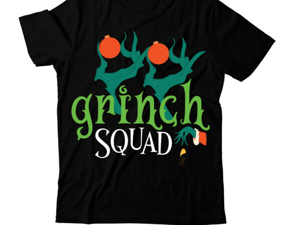 Grinch squad t-shirt design, svg cute file,grinch,cricut design space,t-shirt,grinch shirt design,the grinch,t-shirt design course,grinch designs,tie dye shirt,grinch diy,design space,design space tutorials,vexels scalable t-shirt design psds,dye shirt,tie dye designs,design,tie-dye shirt,cricut designs,grinch
