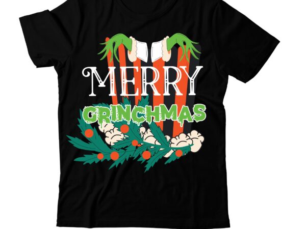 Merry grinchmas t-shirt design, svg cute file,grinch,cricut design space,t-shirt,grinch shirt design,the grinch,t-shirt design course,grinch designs,tie dye shirt,grinch diy,design space,design space tutorials,vexels scalable t-shirt design psds,dye shirt,tie dye designs,design,tie-dye shirt,cricut designs,grinch