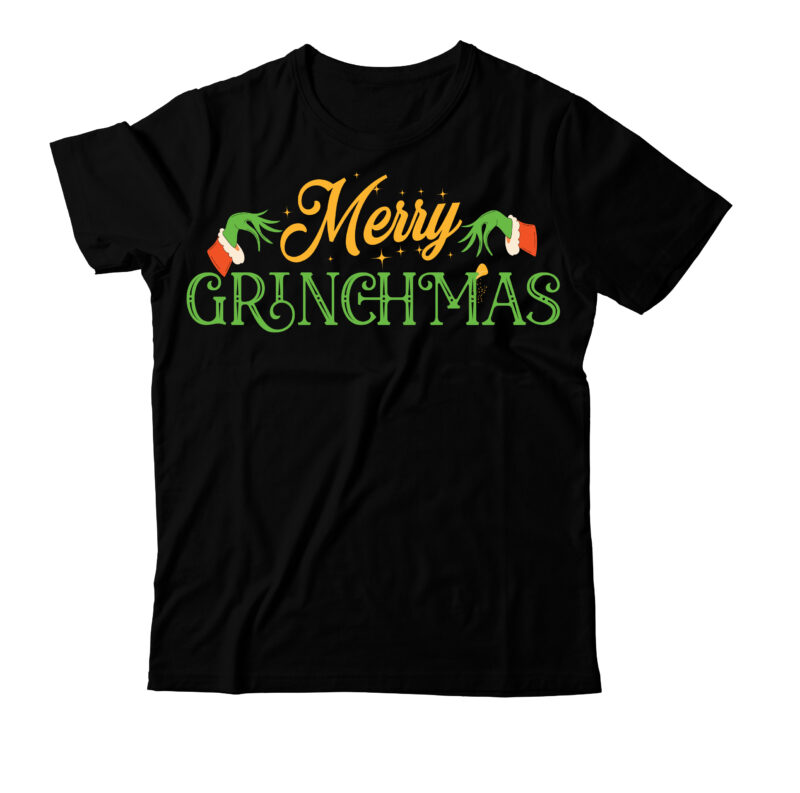 Merry Grinchmas T-shirt Design, SVG Cute File,grinch,cricut design space,t-shirt,grinch shirt design,the grinch,t-shirt design course,grinch designs,tie dye shirt,grinch diy,design space,design space tutorials,vexels scalable t-shirt design psds,dye shirt,tie dye designs,design,tie-dye shirt,cricut designs,grinch