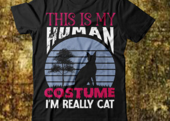 This Is My Human Costume I’m Really Cat T-shirt Design,cat t-shirt design, cat t shirt design, t shirt design site, t shirt designer website, design t shirts with canva, t