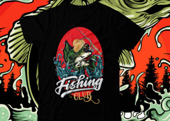 Fishing Club T-Shirt Design On Sale, Fishing Club Vector T-Shirt Design , Fishing t shirt,fishing t shirt design on sale,fishing vector t shirt design, fishing graphic t shirt design,best trending