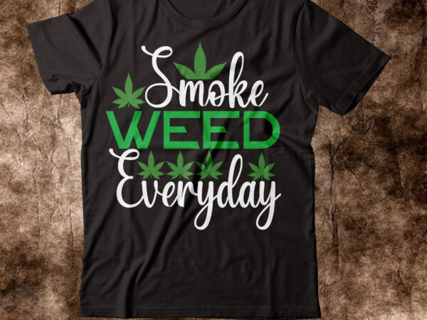 Smoke weed everyday t-shirt design,weed t-shirt, weed t-shirts, off white weed t shirt, wicked weed t shirt, shaman king weed t shirt, amiri weed t shirt, cookies weed t shirt, Smoke weed everyday t-shirt design,weed t-shirt, weed t-shirts, off white weed t shirt, wicked weed t shirt, shaman king weed t shirt, amiri weed t shirt, cookies weed t shirt,