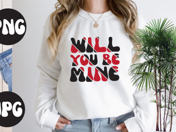 Will you be mine retro design, will you be mine svg design, somebody’s fine ass valentine retro png, funny valentines day sublimation png design, valentine’s day png, valentine mega bundle,