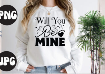 Will you be mine SVG design, Will you be mine SVG cut file, Somebody’s Fine Ass Valentine Retro PNG, Funny Valentines Day Sublimation png Design, Valentine’s Day Png, VALENTINE MEGA