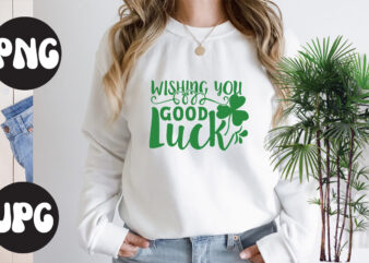 Wishing You Good Luck , St Patrick’s Day Bundle,St Patrick’s Day SVG Bundle,Feelin Lucky PNG, Lucky Png, Lucky Vibes, Retro Smiley Face, Leopard Png, St Patrick’s Day Png, St. Patrick’s