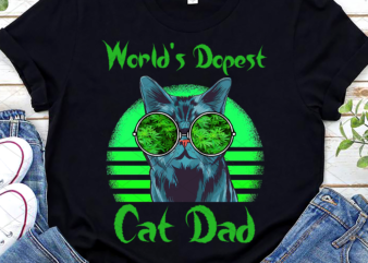 World_s Dopest Cat Dad Png, Cat Dad Birthday Gift, Funny Birthday Gift for Cat Dad, Funny Cat Dad, Best Cat Dad Ever PNG File TL t shirt design for sale