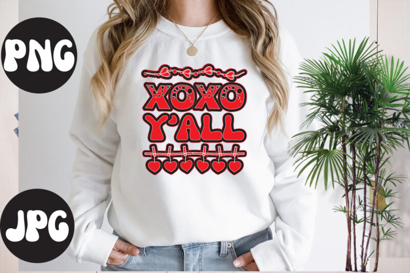 Xoxo Y'all Retro design, Somebody's Fine Ass Valentine Retro PNG, Funny Valentines Day Sublimation png Design, Valentine's Day Png, VALENTINE MEGA BUNDLE, Valentines Day Svg , Valentine Quote svg, Valentines