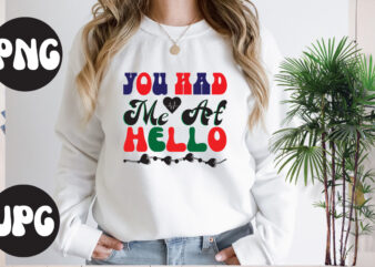 You Had Me At Hello Retro design, You Had Me At Hello SVG design, Somebody’s Fine Ass Valentine Retro PNG, Funny Valentines Day Sublimation png Design, Valentine’s Day Png, VALENTINE
