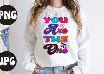 You Are The One retro, Somebody’s Fine Ass Valentine Retro PNG, Funny Valentines Day Sublimation png Design, Valentine’s Day Png, VALENTINE MEGA BUNDLE, Valentines Day Svg , Valentine Quote svg,