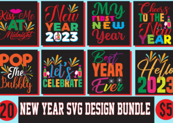 New year SVG design mega bundle, Party Like Its 2023 SVG design, Party Like Its 2023 SVG cut file, New Year’s 2023 Png, New Year Same Hot Mess Png, New