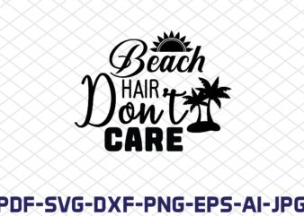 beach hair don’t care t shirt template