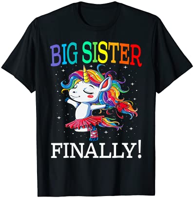 Big Sister Finally Unicorn Shirt - Unicorn Shirt For Girl Big Sister Finally Unicorn Shirt - Unicorn Shirt For Girl