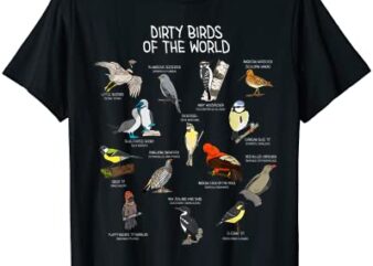 bird watching dirty birds of the world funny birding t shirt men