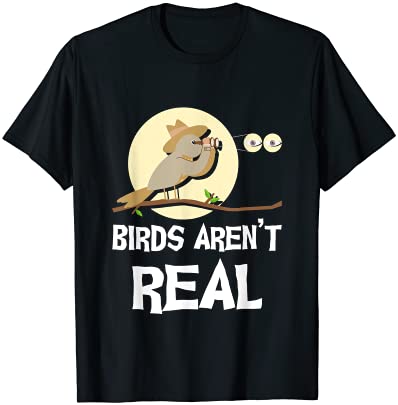 Birds arent real birding bird watching birder bird watcher t shirt men