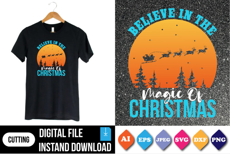 Believe in the magic of Christmas t-shirt print template