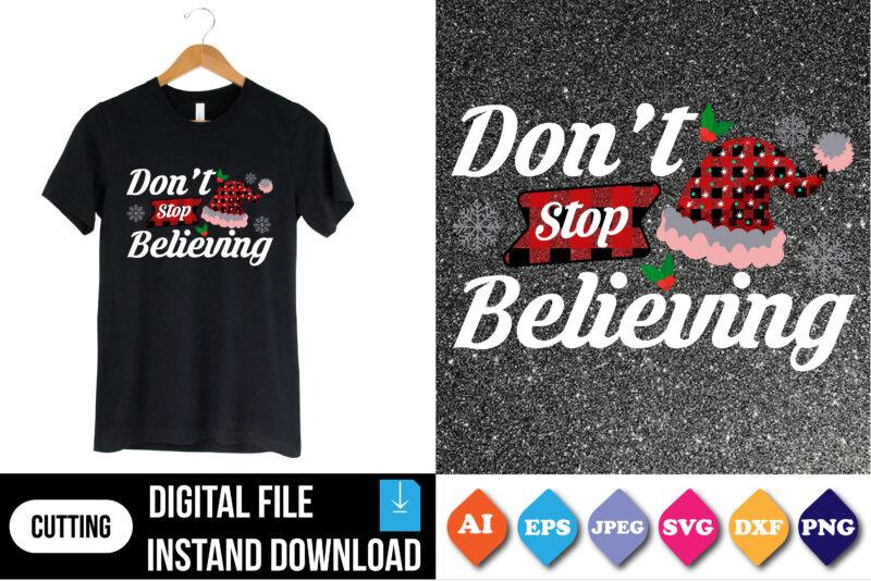Don’t stop Believing t-shirt print template