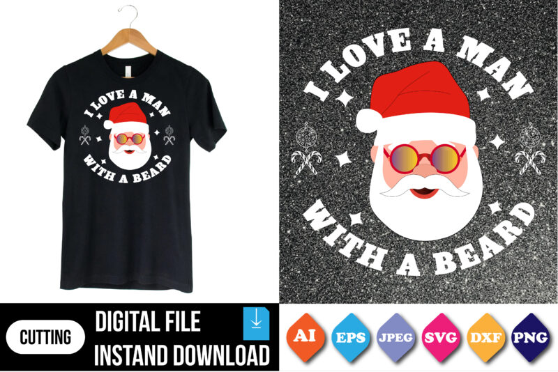 I love a man with a beard t-shirt print template