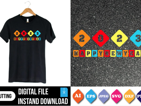 Happy new year 2023 graphic t shirt