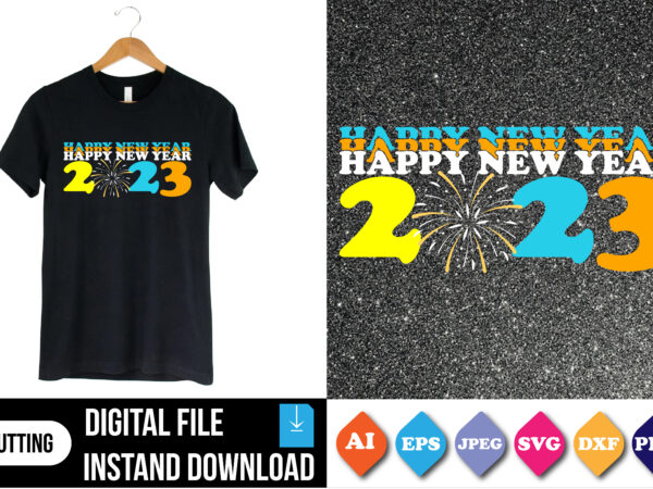 Happy new year shirt print template graphic t shirt