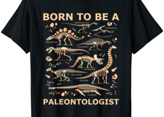 born to be a paleontologist forced to go to school t shirt t shirt men