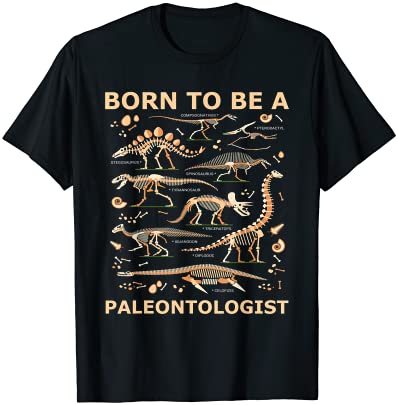 Born to be a paleontologist forced to go to school t shirt t shirt men