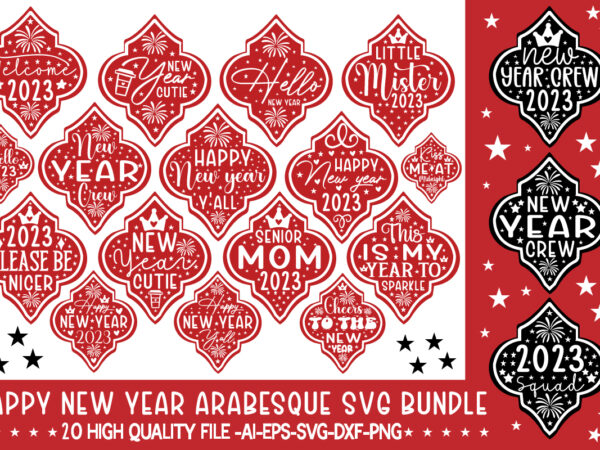 Happy new year arabesque svg bundle,happy new year svg bundle, hello 2023 svg, new year decoration, new year sign, silhouette cricut, printable vector, new year quote svg happy new year