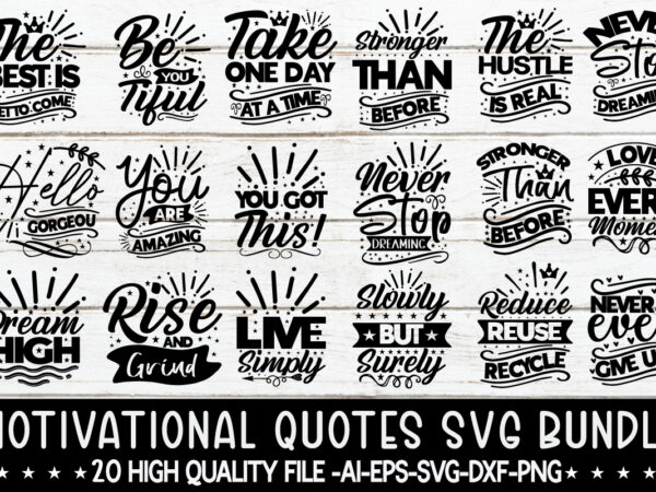 Motivational quotes svg bundle,inspirational quotes svg bundle, motivational quotes svg bundle, inspirational svg, motivational svg, self love svg bundle, cut file cricut,svg bundle, svg bundles, fonts svg bundle, svg files t shirt designs for sale