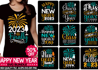 Happy New Year Svg Bundle,New Year 2023 SVG Bundle, New Year Quotes svg, Happy New Year svg, 2023 svg, New Year Shirt svg, Funny Quotes svg, SVG Files for Cricut graphic t shirt