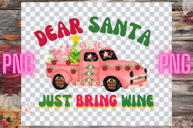 dear Santa just bring wine Sublimation best t-shirt design