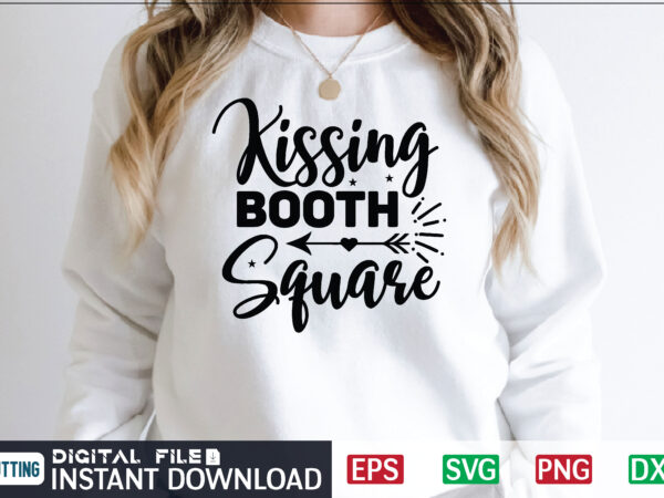 Kissing booth square svg, valentines day svg, valentine svg, valentines svg, happy valentines day, svg files, craft supplies tools, valentine svg, dxf, valentine svg file, for cricut, couple, valentines, love t shirt vector art