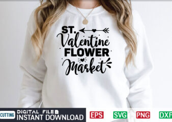St. Valentine Flower Market svg, valentines day svg, valentine svg, valentines svg, happy valentines day, svg files, craft supplies tools, valentine svg, dxf, valentine svg file, for cricut, couple, valentines,