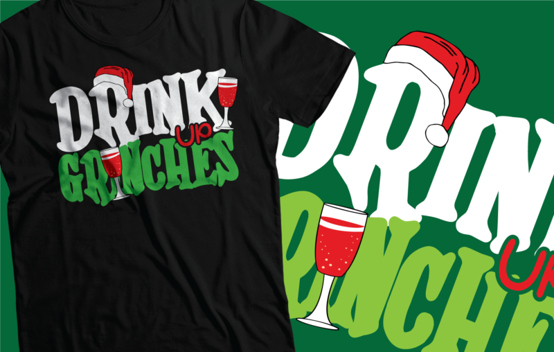 drink up grinches Christmas t-shirt design