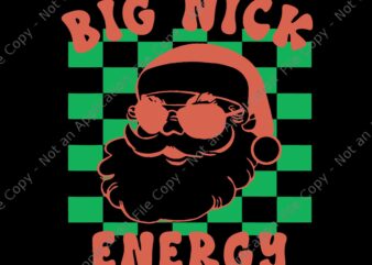 Retro Groovy Big Nick Santa Energy Christmas Trendy 2022 Svg, Big Nick Santa Energy Svg, Santa Christmas Svg, Santa Svg