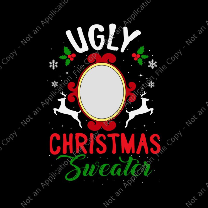 Ugly Christmas Sweater With Mirror Svg, Ugly Christmas Sweater Svg, Mirror Christmas Svg, Christmas Svg