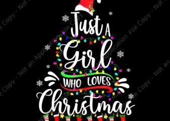 Just A Girl Who Loves Christmas Tree Png, Tree Merry Christmas Png, Christmas Png, Tree Xmas Png vector clipart