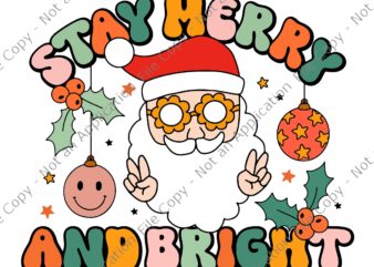 Retro Groovy Stay Merry & Bright Christmas Cute Santa Claus Svg, Stay Merry & Bright Santa Svg, Santa Christmas Svg, Santa Claus Svg t shirt design online