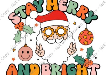 Retro Groovy Stay Merry & Bright Christmas Cute Santa Claus Svg, Stay Merry & Bright Santa Svg, Santa Christmas Svg, Santa Claus Svg