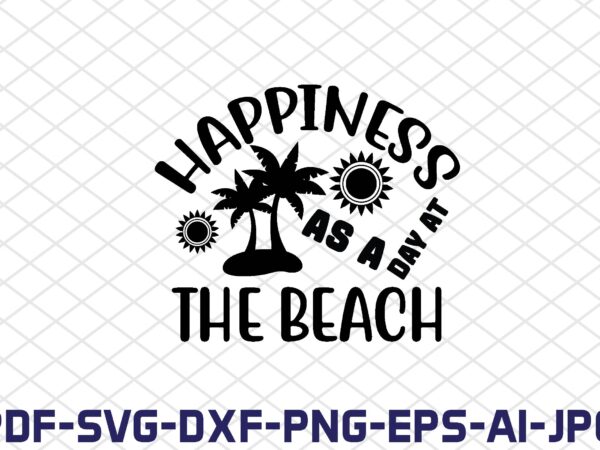 Happiness as a day at the beach graphic t shirt