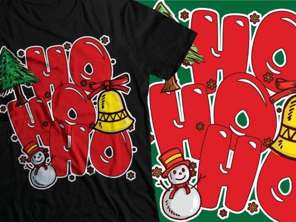 Ho ho ho christmas t shirt design