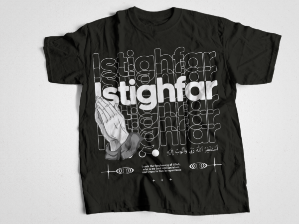 Istighfar best solution of every problem muslin streetwear t-shirt design
