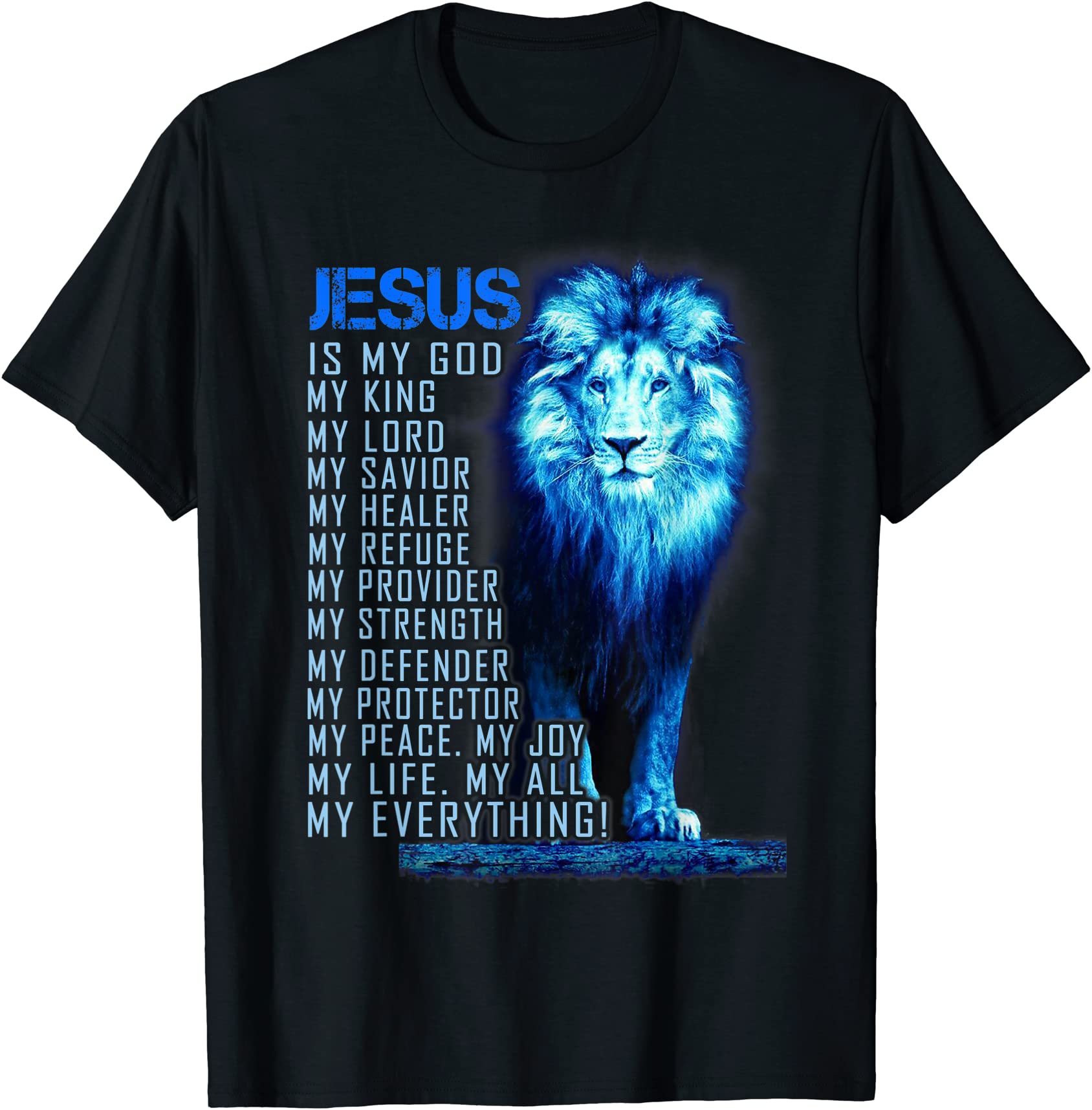 jesus is my god king my lord my savior blue lion christian t shirt men ...